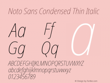 Noto Sans Condensed Thin Italic Version 2.001; ttfautohint (v1.8.2) Font Sample
