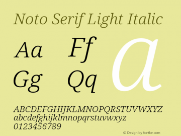 Noto Serif Light Italic Version 2.001;GOOG;noto-source:20181019:f8f3770;ttfautohint (v1.8.2)图片样张