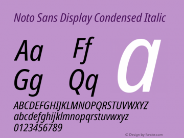 Noto Sans Display Condensed Italic Version 2.001图片样张