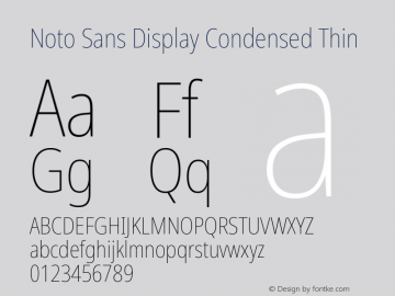 Noto Sans Display Condensed Thin Version 2.001;GOOG;noto-source:20181019:f8f3770;ttfautohint (v1.8.2) Font Sample