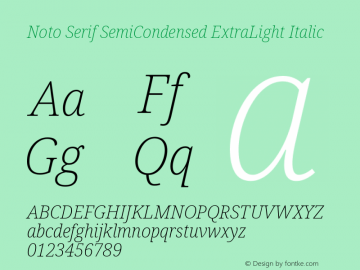 Noto Serif SemiCondensed ExtraLight Italic Version 2.001;GOOG;noto-source:20181019:f8f3770;ttfautohint (v1.8.2)图片样张