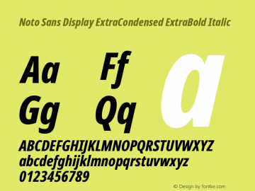 Noto Sans Display ExtraCondensed ExtraBold Italic Version 2.001;GOOG;noto-source:20181019:f8f3770;ttfautohint (v1.8.2) Font Sample