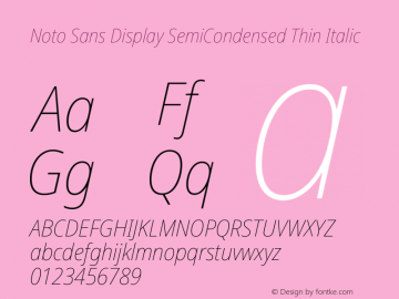 Noto Sans Display SemiCondensed Thin Italic Version 2.001 Font Sample
