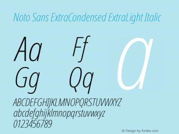 Noto Sans ExtraCondensed ExtraLight Italic Version 2.001;GOOG;noto-source:20181019:f8f3770;ttfautohint (v1.8.2)图片样张