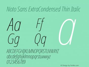 Noto Sans ExtraCondensed Thin Italic Version 2.001 Font Sample