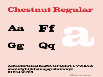 Chestnut Regular Rev. 002.001 Font Sample