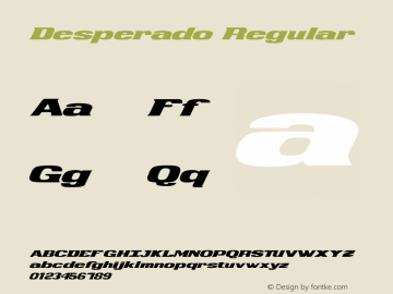 Desperado Regular 12/07/2001 revised 7/22/2004 Font Sample