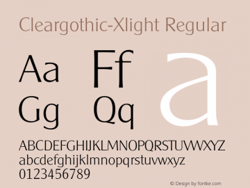 Cleargothic-Xlight Regular 001.001 Font Sample