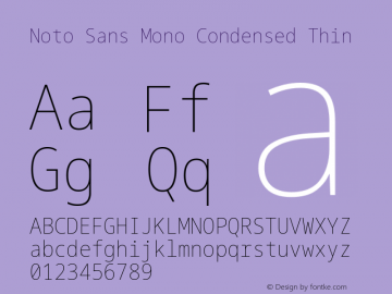 Noto Sans Mono Condensed Thin Version 2.002; ttfautohint (v1.8.2) Font Sample