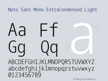 Noto Sans Mono ExtraCondensed Light Version 2.002;GOOG;noto-source:20181019:f8f3770;ttfautohint (v1.8.2) Font Sample