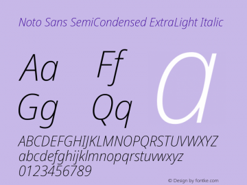 Noto Sans SemiCondensed ExtraLight Italic Version 2.001;GOOG;noto-source:20181019:f8f3770;ttfautohint (v1.8.2) Font Sample