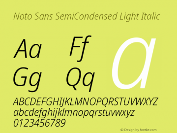Noto Sans SemiCondensed Light Italic Version 2.001; ttfautohint (v1.8.2) Font Sample
