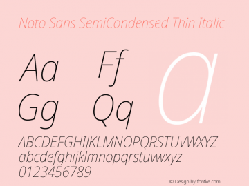 Noto Sans SemiCondensed Thin Italic Version 2.001; ttfautohint (v1.8.2) Font Sample