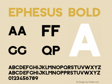 Ephesus Bold Version 1.000 2011 initial release Font Sample