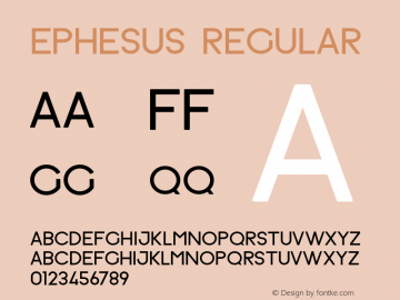 Ephesus Regular Version 1.000 2011 initial release Font Sample