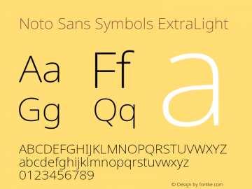 Noto Sans Symbols ExtraLight Version 2.000;GOOG;noto-source:20181019:f8f3770;ttfautohint (v1.8.2) Font Sample