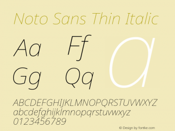 Noto Sans Thin Italic Version 2.001; ttfautohint (v1.8.2) Font Sample