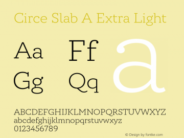 CirceSlabA-ExtraLight Version 1.000 Font Sample