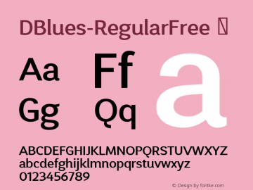 ☞DBlues-RegularFree Version 1.001;PS 001.001;hotconv 1.0.56;makeotf.lib2.0.21325;com.myfonts.easy.without-foundry.d-blues.regular-free.wfkit2.version.4oTD图片样张