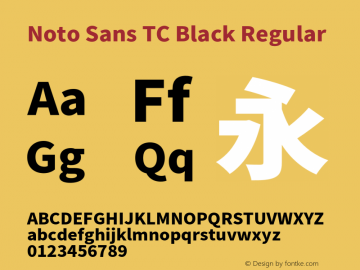 Noto Sans TC Black Version 1.004;PS 1.004;hotconv 1.0.82;makeotf.lib2.5.63406图片样张