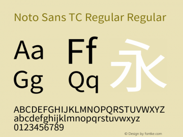 Noto Sans TC Regular Version 1.004;PS 1.004;hotconv 1.0.82;makeotf.lib2.5.63406 Font Sample
