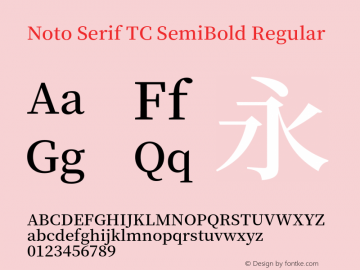 Noto Serif TC SemiBold Version 1.001;PS 1.001;hotconv 16.6.54;makeotf.lib2.5.65590 Font Sample