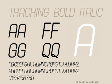 Tracking Bold Italic Version 1.000 Font Sample