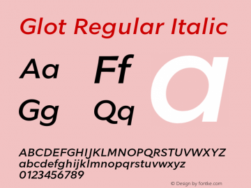 GlotRegularItalic Version 1.000;PS 001.000;hotconv 1.0.88;makeotf.lib2.5.64775;YWFTv17 Font Sample