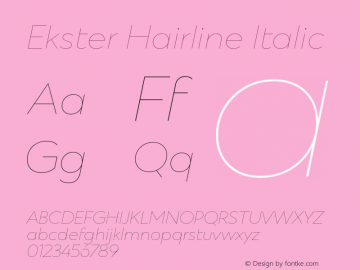 Ekster Hairline Italic Version 1.00;August 6, 2018;FontCreator 11.5.0.2427 64-bit图片样张