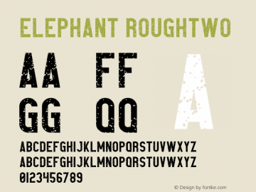 ElephantRoughTwo Version 1.002;Fontself Maker 2.1.2 Font Sample