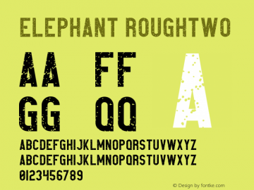 Elephant RoughTwo Version 1.002;Fontself Maker 2.1.2 Font Sample