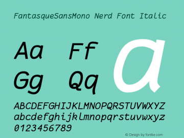 Fantasque Sans Mono Italic Nerd Font Complete Version 1.7.2 ; ttfautohint (v1.4.1.16-c0b8) Font Sample