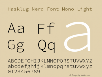 Hasklug Light Nerd Font Complete Mono Version 2.030;PS 1.0;hotconv 16.6.51;makeotf.lib2.5.65220图片样张