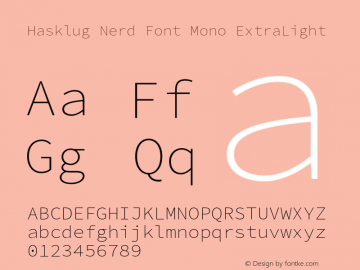 Hasklug ExtraLight Nerd Font Complete Mono Version 2.030;PS 1.0;hotconv 16.6.51;makeotf.lib2.5.65220图片样张