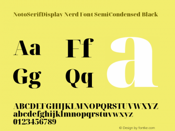 Noto Serif Display SemiCondensed Black Nerd Font Complete Version 2.000;GOOG;noto-source:20170915:90ef993387c0; ttfautohint (v1.7) Font Sample