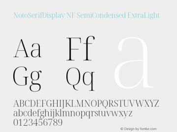 Noto Serif Display SemiCondensed ExtraLight Nerd Font Complete Windows Compatible Version 2.000;GOOG;noto-source:20170915:90ef993387c0; ttfautohint (v1.7)图片样张