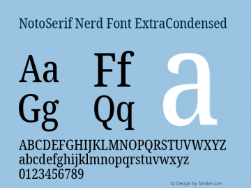 Noto Serif ExtraCondensed Nerd Font Complete Version 2.000;GOOG;noto-source:20170915:90ef993387c0; ttfautohint (v1.7) Font Sample