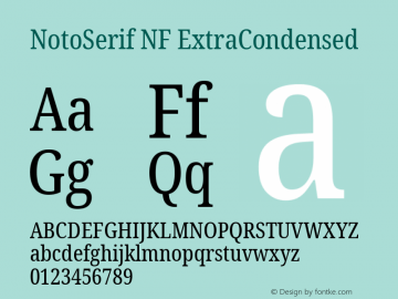 Noto Serif ExtraCondensed Nerd Font Complete Windows Compatible Version 2.000;GOOG;noto-source:20170915:90ef993387c0; ttfautohint (v1.7) Font Sample