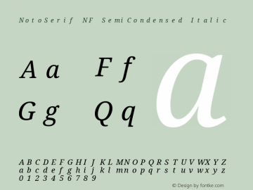 Noto Serif SemiCondensed Italic Nerd Font Complete Mono Windows Compatible Version 2.000;GOOG;noto-source:20170915:90ef993387c0; ttfautohint (v1.7) Font Sample