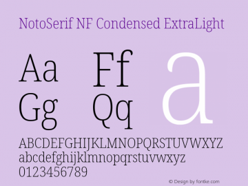 Noto Serif Condensed ExtraLight Nerd Font Complete Windows Compatible Version 2.000;GOOG;noto-source:20170915:90ef993387c0; ttfautohint (v1.7) Font Sample