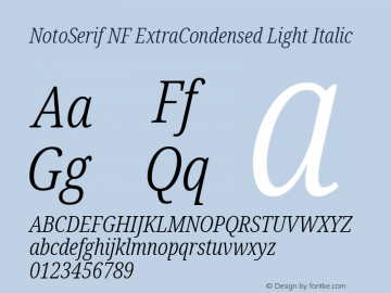 Noto Serif ExtraCondensed Light Italic Nerd Font Complete Windows Compatible Version 2.000;GOOG;noto-source:20170915:90ef993387c0; ttfautohint (v1.7) Font Sample