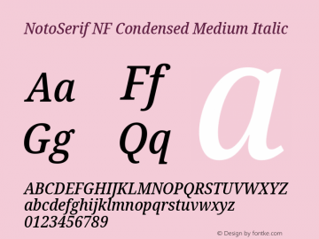 Noto Serif Condensed Medium Italic Nerd Font Complete Windows Compatible Version 2.000;GOOG;noto-source:20170915:90ef993387c0; ttfautohint (v1.7) Font Sample