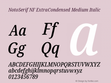 Noto Serif ExtraCondensed Medium Italic Nerd Font Complete Windows Compatible Version 2.000;GOOG;noto-source:20170915:90ef993387c0; ttfautohint (v1.7) Font Sample