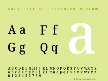 Noto Serif Condensed Medium Nerd Font Complete Mono Windows Compatible Version 2.000;GOOG;noto-source:20170915:90ef993387c0; ttfautohint (v1.7) Font Sample