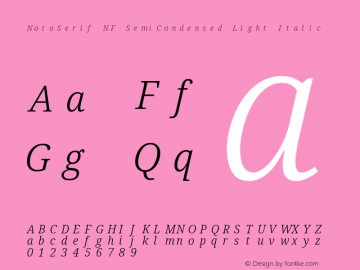 Noto Serif SemiCondensed Light Italic Nerd Font Complete Mono Windows Compatible Version 2.000;GOOG;noto-source:20170915:90ef993387c0; ttfautohint (v1.7) Font Sample