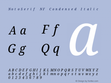 Noto Serif Condensed Italic Nerd Font Complete Mono Windows Compatible Version 2.000;GOOG;noto-source:20170915:90ef993387c0; ttfautohint (v1.7) Font Sample