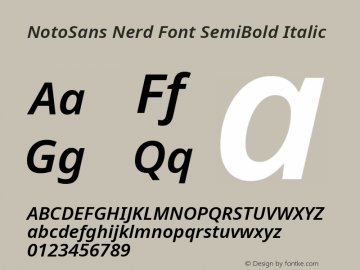Noto Sans SemiBold Italic Nerd Font Complete Version 2.000;GOOG;noto-source:20170915:90ef993387c0; ttfautohint (v1.7) Font Sample