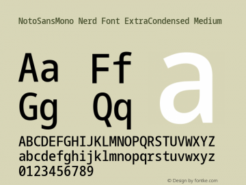 Noto Sans Mono ExtraCondensed Medium Nerd Font Complete Version 2.000;GOOG;noto-source:20170915:90ef993387c0; ttfautohint (v1.7) Font Sample
