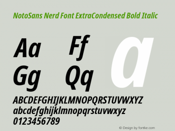 Noto Sans ExtraCondensed Bold Italic Nerd Font Complete Version 2.000;GOOG;noto-source:20170915:90ef993387c0; ttfautohint (v1.7) Font Sample