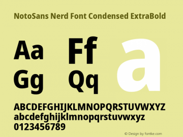 Noto Sans Condensed ExtraBold Nerd Font Complete Version 2.000;GOOG;noto-source:20170915:90ef993387c0; ttfautohint (v1.7) Font Sample